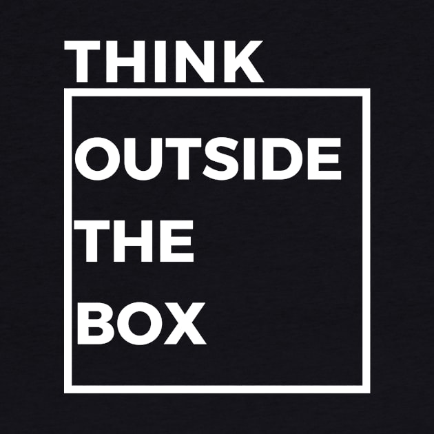 THINK OUTSIDE THE BOX by zackmuse1